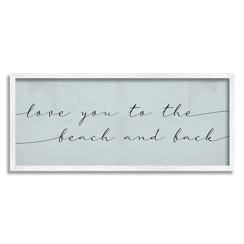 Stupell Industries Love You Beach and Back Romantic Phrase Blue in White Frame Wall Art