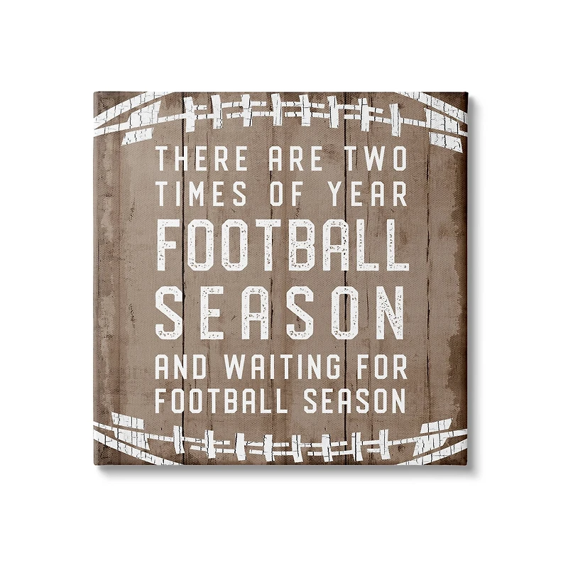 Stupell Industries Time of Year Football Season Rustic Sports Phrase Canvas Wall Art