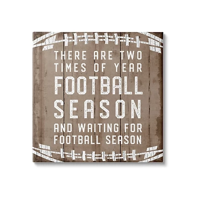 Stupell Industries Time of Year Football Season Rustic Sports Phrase Canvas Wall Art
