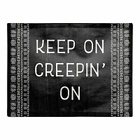 Keep On Creepin' On Polyester Twill Placemat