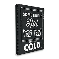 Stupell Industries Some Like It Hot Phrase Family Laundry Humor Canvas Wall Art