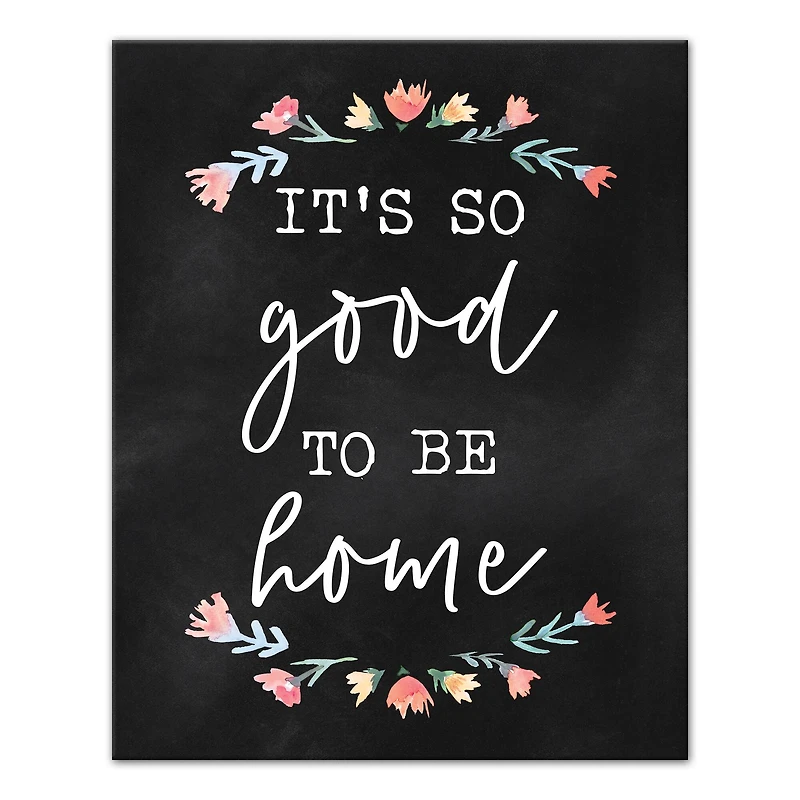 It's So Good to Be Home Canvas Wall Art