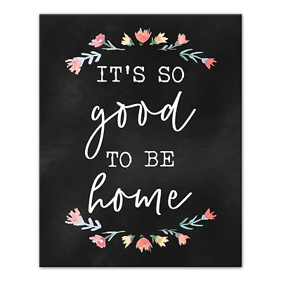 It's So Good to Be Home Canvas Wall Art