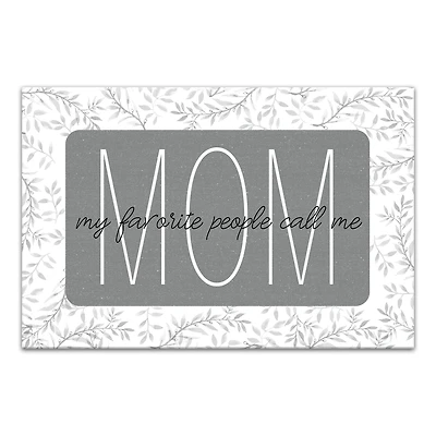 My Favorite People Call Me Mom Canvas Wall Art