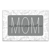 My Favorite People Call Me Mom Canvas Wall Art