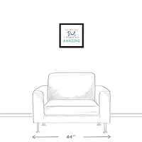 Great Job Dad I Turned Out Amazing Black Framed Canvas Art