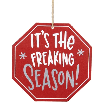 5" Red Octagonal It's the Freaking Season Wooden Sign Christmas Ornament