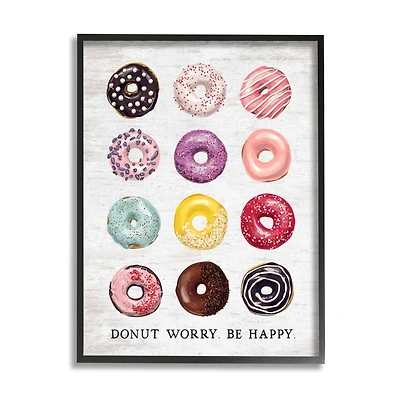Stupell Industries Donut Worry Be Happy Pun Glazed Farmhouse Desserts Framed Wall Art