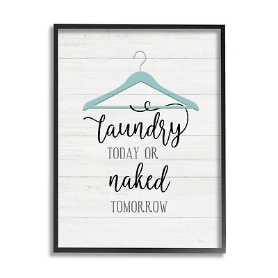 Stupell Industries Laundry Today Naked Tomorrow Laundry Traditional Blue Hanger Framed Wall Art