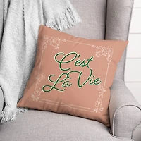 C'est la Vie Script Throw Pillow
