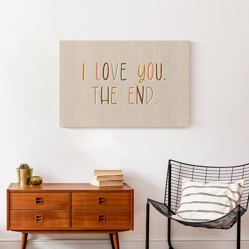 I Love You The End 30" x 20" Canvas Wall Art