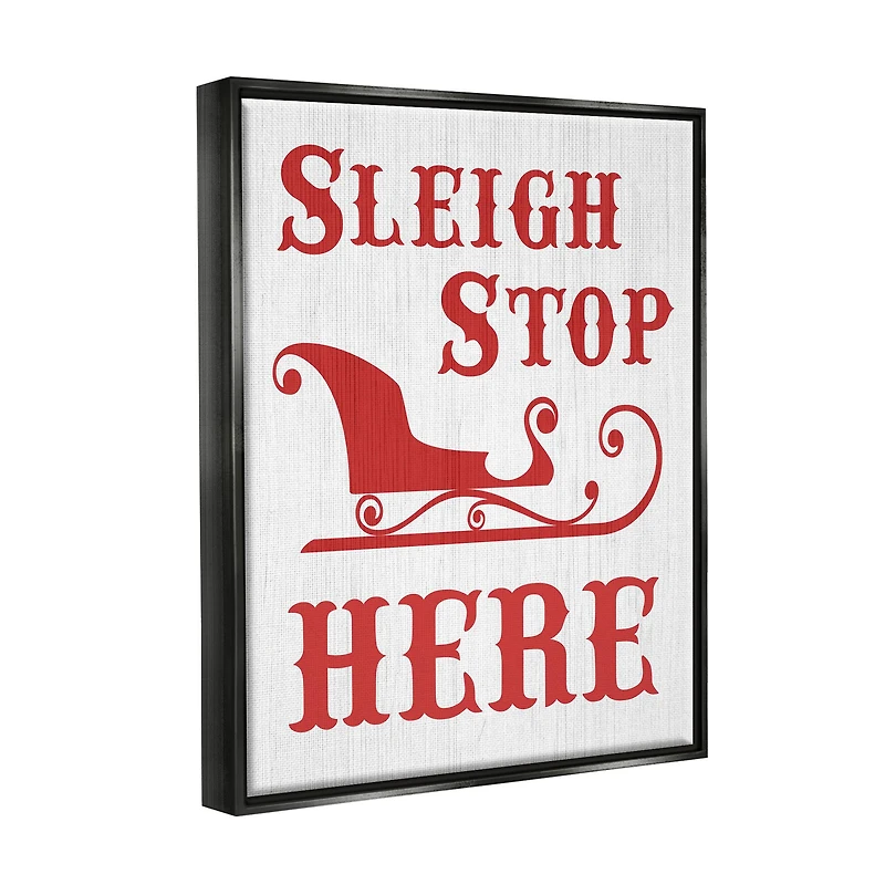 Stupell Industries Sleigh Stop Here Christmas Landing Sign Framed Floater Canvas Wall Art