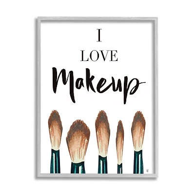 Stupell Industries I Love Makeup Expression Glam Cosmetic Brushes in Gray Frame Wall Art