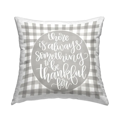 Stupell Industries Always Something Thankful For Phrase Grey Plaid Throw Pillow 18" x 18"