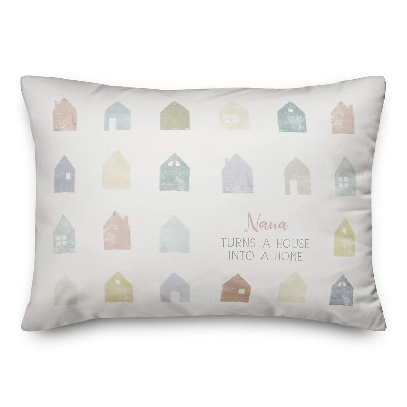 Nana Turns a House into Home Throw Pillow