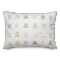 Nana Turns a House into Home Throw Pillow