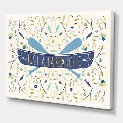 Designart - Just a Lakeaholic