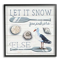 Stupell Industries Let It Snow Somewhere Else Phrase Framed Giclee Art