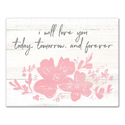 I Will Love You Today, Tomorrow & Forever Canvas Art