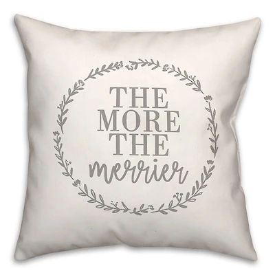 More The Merrier 18" x 18" Throw Pillow