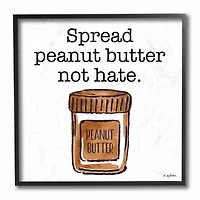 Stupell Industries Spread Peanut Butter Not Hate Black Framed Wall Art