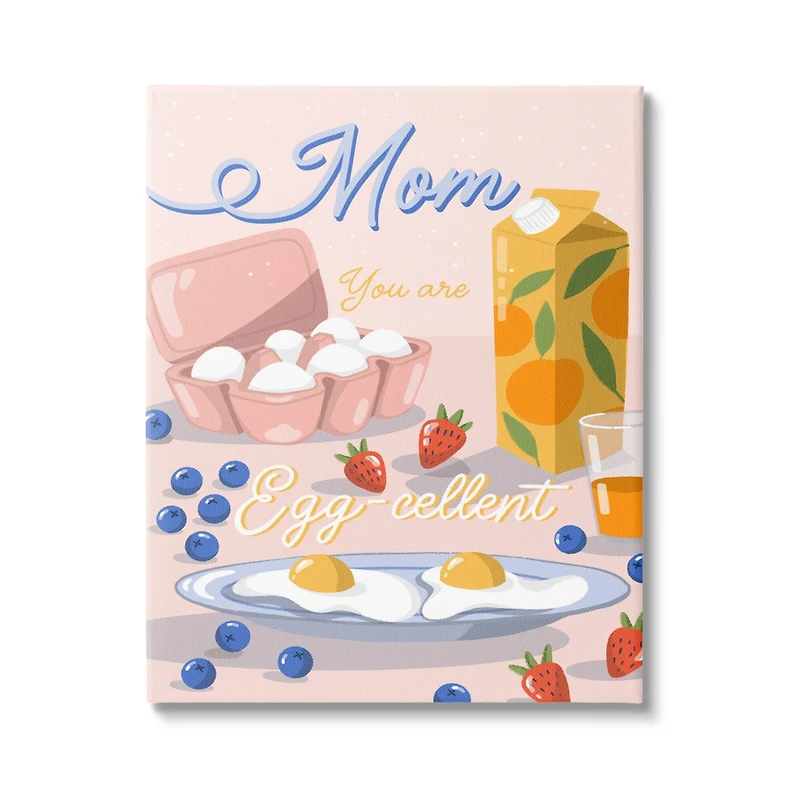 Stupell Industries Mom You Are Egg-cellent Phrase Canvas Wall Art