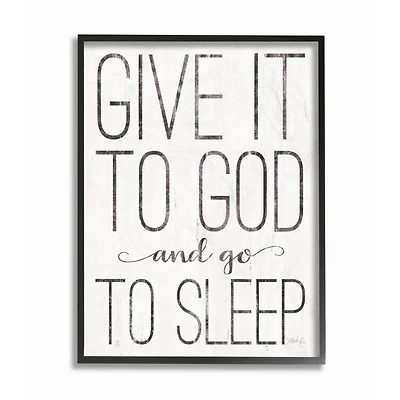 Stupell Industries Give It To God & Go To Sleep Framed Wall Art