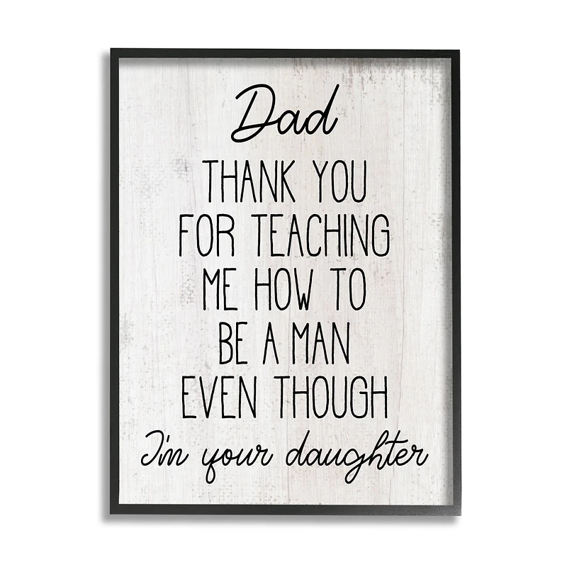 Stupell Industries Dad Thank You Phrase Family Daughter Humor Framed Giclee Art