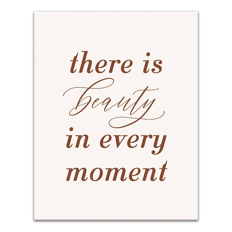 Beauty in Every Moment 11" x 14" Canvas Wall Art