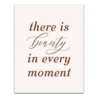 Beauty in Every Moment 11" x 14" Canvas Wall Art