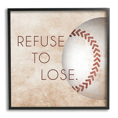 Stupell Industries Refuse To Lose Phrase Sports Baseball Rustic Brown Framed Wall Art