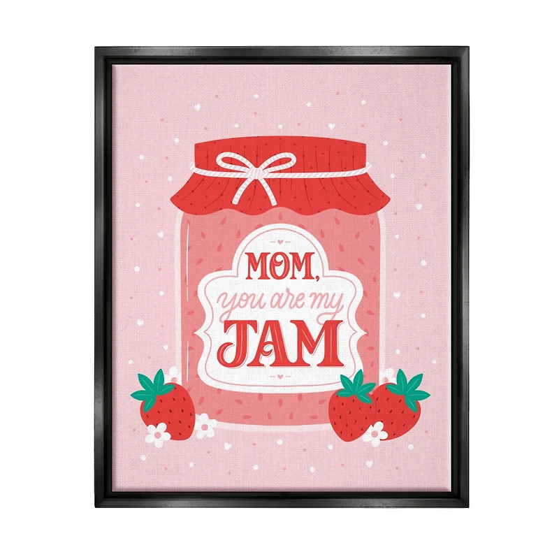 Stupell Industries Mom You Are My Jam Phrase Floater Framed Art