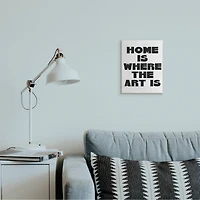 Stupell Industries Home Is Where Art Is Phrase Minimal Black White Wall Plaque