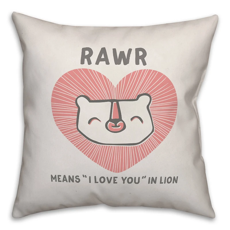 Rawr Means "I Love You" in Lion Throw Pillow