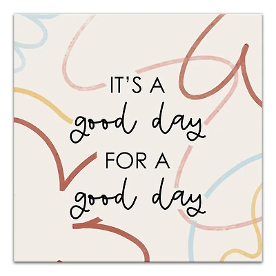 It's a Good Day Canvas Wall Art