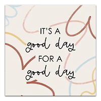 It's a Good Day Canvas Wall Art