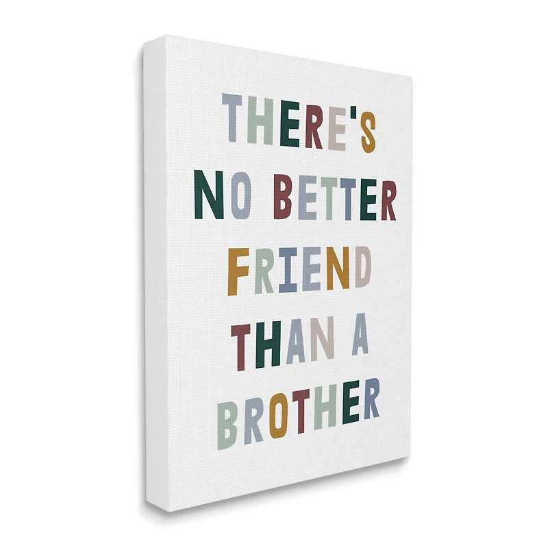 Stupell Industries There's No Better Friend Than a Brother Phrase Canvas Wall Art