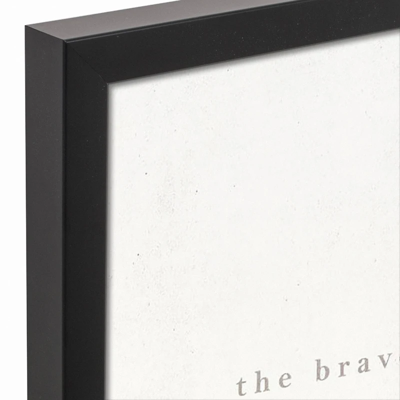 The Bravest is Yourself 12" x 18" Black Framed Canvas