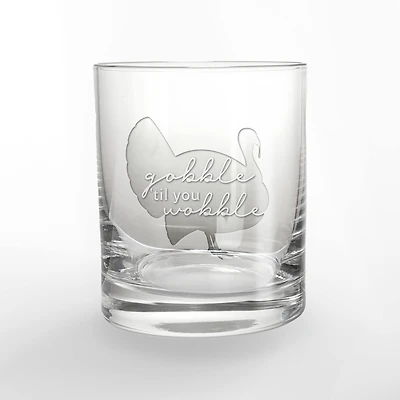 11oz. Gobble 'til You Wobble Whiskey Glass