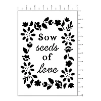 Sow Seeds of Love Stencil, 7" x 10" by Craft Smart®