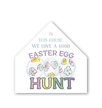 Loves Easter Egg Hunts 12" x 12" House Shaped Canvas