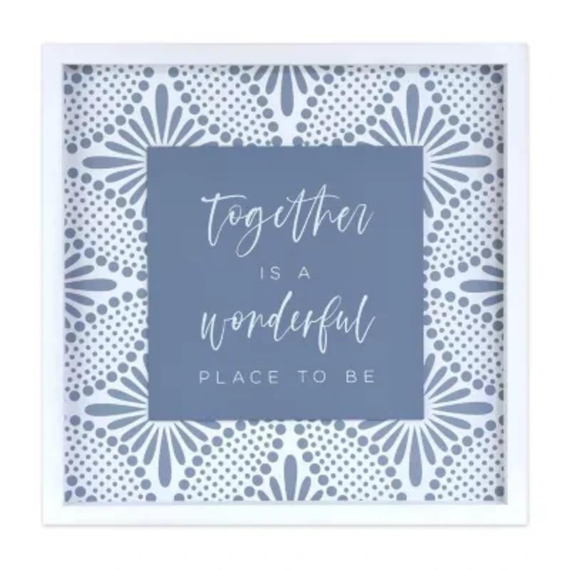18x18 Together Is A Wonderful Place To Be
