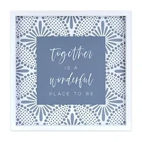 18x18 Together Is A Wonderful Place To Be