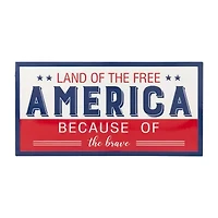 Northlight 20in Land Of The Free Because Of The Brave Wall Sign