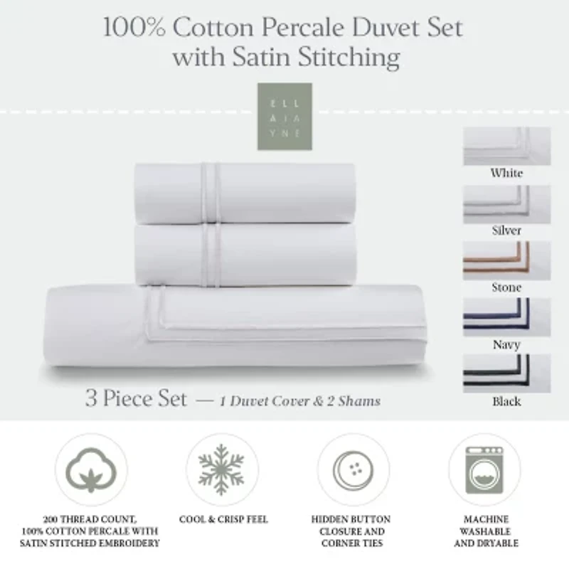 Ella Jayne 100% Cotton Percale 3 Piece Duvet Set with Satin Stitching