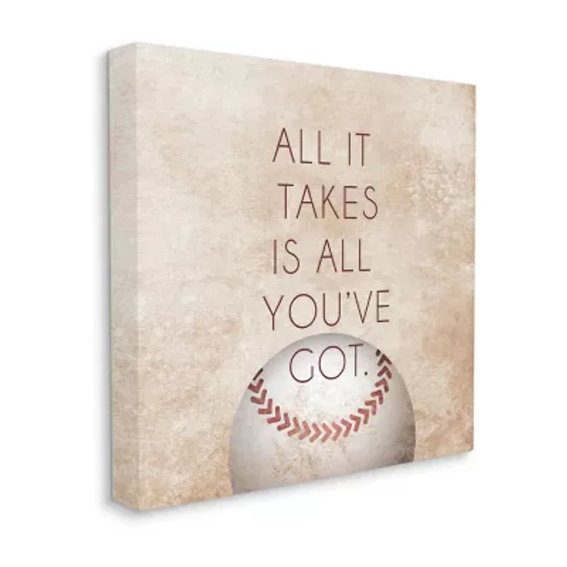 Stupell Industries Takes All You'Ve Got Baseball Canvas Art
