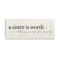 Stupell Industries A Sister Is Worth Thousand Friends Canvas Art