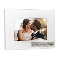 Malden 4x6 It Was Always You Tabletop Frame