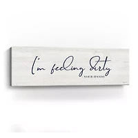 Lumaprints Bathroom Humor Panel I-Feeling Dirty Giclee Canvas Art