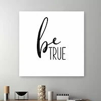 Lumaprints Be True Giclee Canvas Art